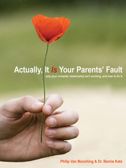 Title details for Actually, It Is Your Parents' Fault by Philip Van Munching - Available